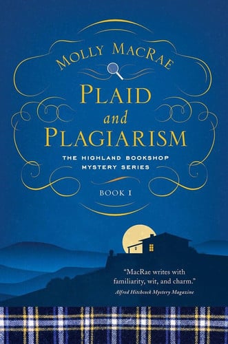 Plaid and Plagiarism The Highland Bookshop Mystery Series: Book 1