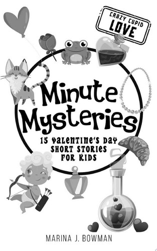 Cover of Hailey Haddie's Minute Mysteries Crazy Cupid Love