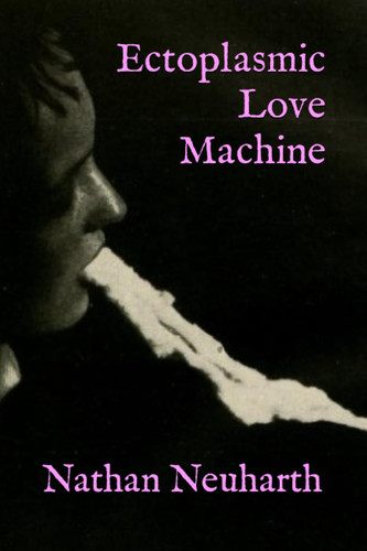 Ectoplasmic Love Machine