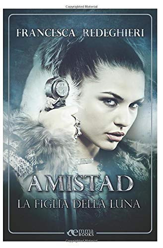 Amistad: La figlia della luna