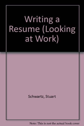 Cover of Writing a Resume (Looking at Work)