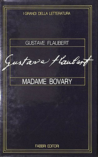 Madame Bovary A Story of Provincial Life