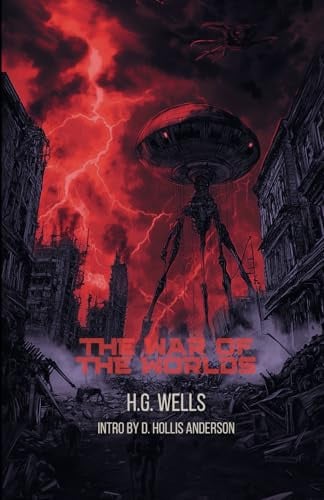 The War Of The Worlds: Collector Series Edition with Intro by D. Hollis Anderson