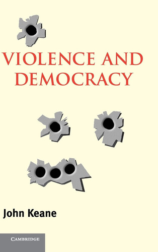 Violence and Democracy