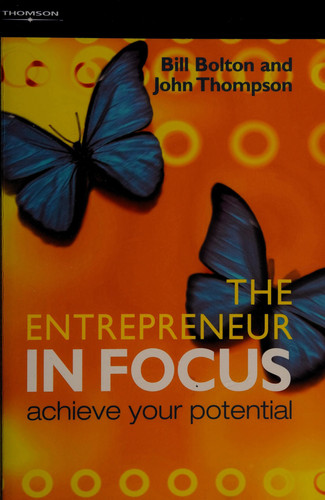 The Entrepreneur in Focus Achieve Your Potential