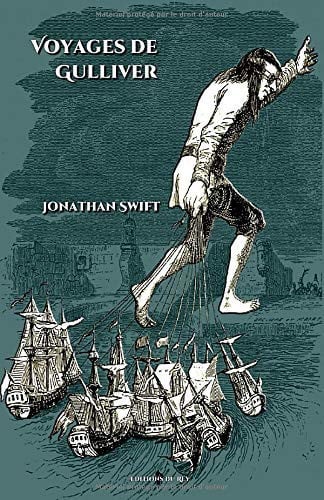Voyages de Gulliver: Edition illustrée - 250 gravures (French Edition)
