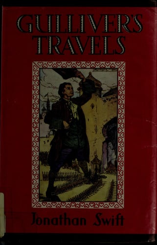 Gulliver's Travels Into Several Remote Nations of the Worled Including the Voyages to Lilliput, Brobdingnag, Laputa, Balnibarbi, Luggnagg, Glubbdubdrib, and Japan