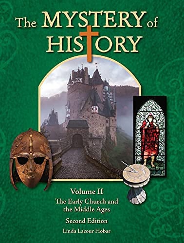The Mystery of History The early church and the middle ages
