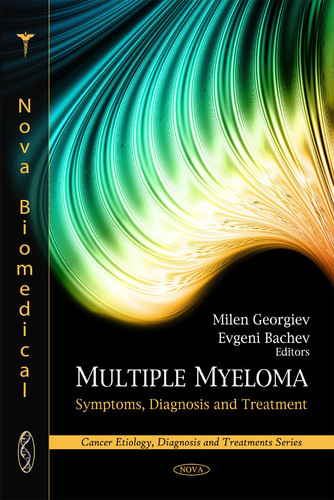 Multiple Myeloma Symptoms, Diagnosis and Treatment