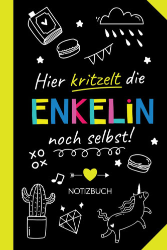 Hier kritzelt die Enkelin noch selbst: Notizbuch als Geschenk für die Enkelin - Witzige Enkeltochter Geschenke zum Geburtstag oder Weihnachten