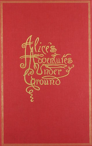 Alice's Adventures Under Ground