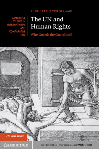 The UN and Human Rights Who Guards the Guardians?