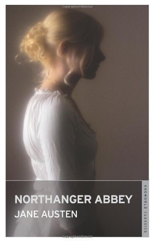 Northanger Abbey (Oneworld Classics)