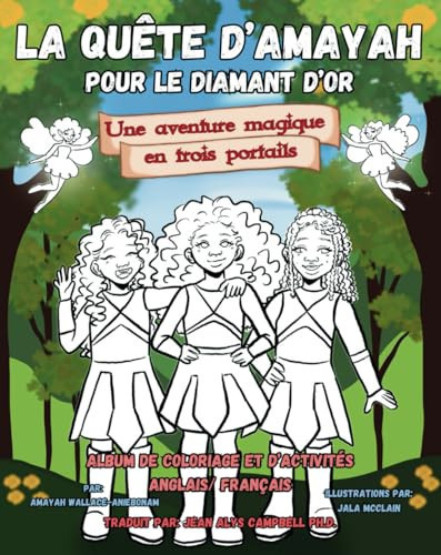 Cover of Amayah's Quest for the Golden Diamond / la Quête d'Amayah Pour le Diamant D'or : English/French Colouring and Activity Book / Album à Colorizer et d'activités