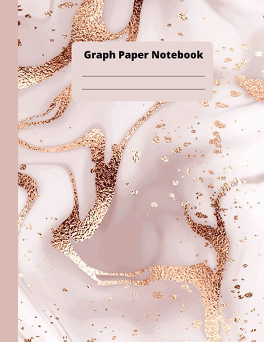 Graph Paper Notebook: Pink White Gold Marble Cute Math Composition Book Quad Ruled 1/4 inch (.25") Squares Graphing Paper for Students Large, 8.5 x 11 in (Graphing Paper Notebooks)