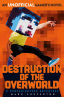 Cover of Destruction of the Overworld