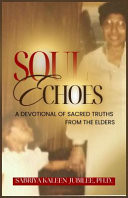 Soul Echoes A Devotional of Sacred Truths from the Elders