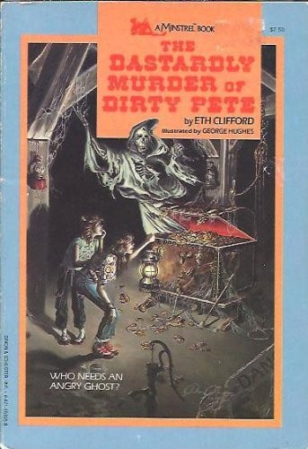 Cover of Dastardly Murder of Dirty Pete