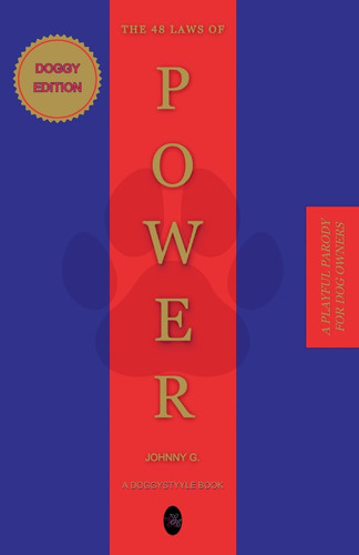 The 48 Laws of Power Doggy Edition