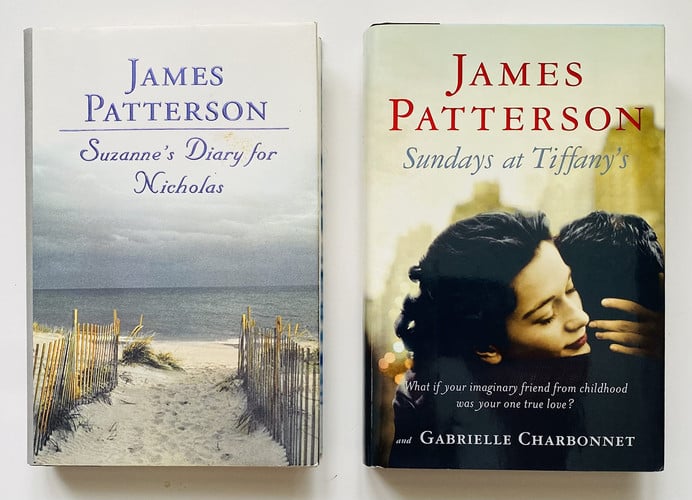 2 James Patterson Books! 1) Suzanne's Diary for Nicholas 2) Sundays at Tiffany's