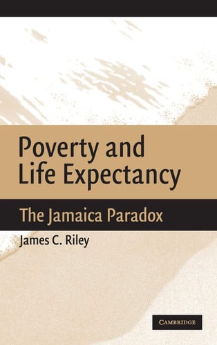 Poverty and Life Expectancy The Jamaica Paradox