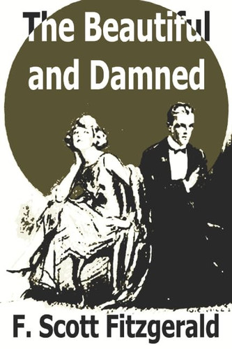 The Beautiful and Damned