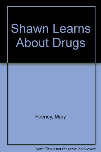 Cover of Shawn Learns About Drugs