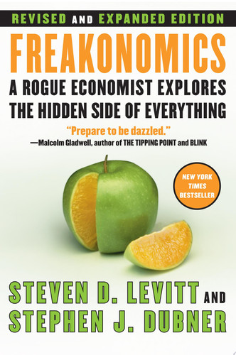 Freakonomics Rev Ed LP A Rogue Economist Explores the Hidden Side of Everything