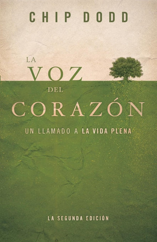 La Voz del Corazón Un Llamado a Vivir Plenamente
