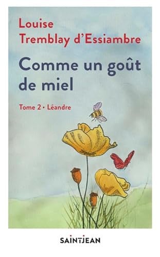 Comme un goût de miel, tome 2 : Léandre