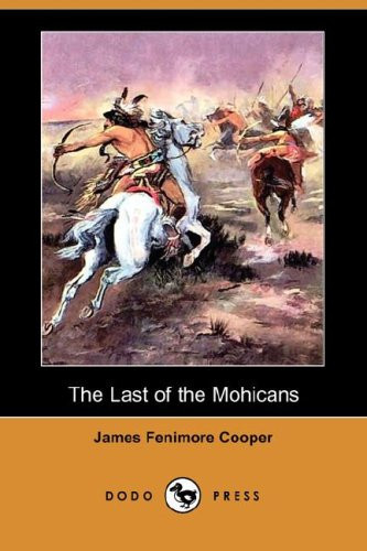 The Last of the Mohicans (Dodo Press)