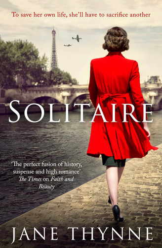 Solitaire A Captivating Novel of Intrigue and Survival in Wartime Paris
