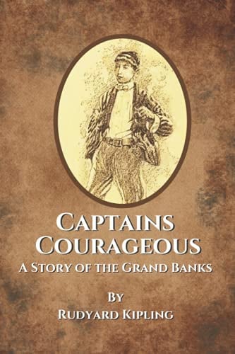 Captains Courageous A Story of the Grand Banks with Original Illustrations