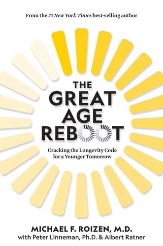The Great Age Reboot Cracking the Longevity Code for a Younger Tomorrow