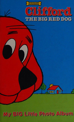 Clifford the Big Red Dog: Photo Album