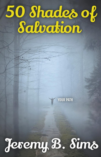 50 Shades of Salvation