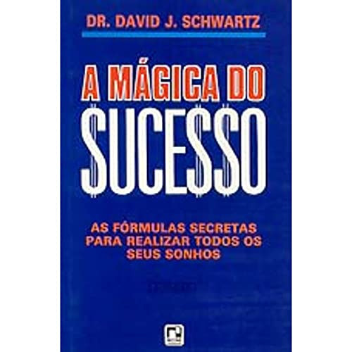 A Mágica Do Sucesso
