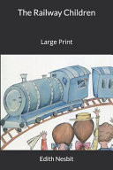 Railway Children: Large Print