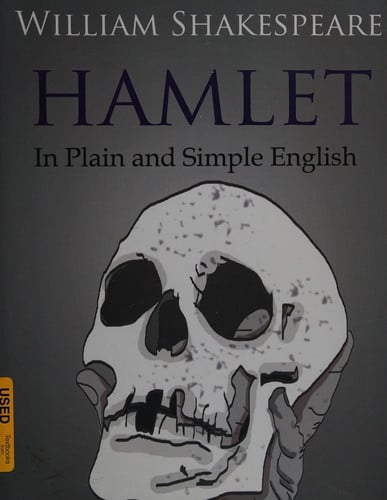 Hamlet in Plain and Simple English