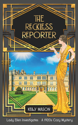 The Reckless Reporter: A 1920s Cozy Mystery