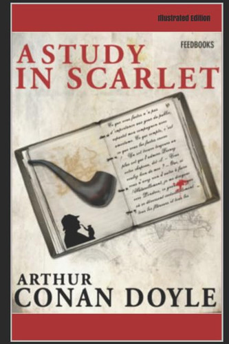 A Study in Scarlet - Illustrated Edition