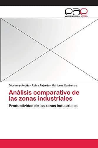 Análisis comparativo de las zonas industriales Productividad de las zonas industriales