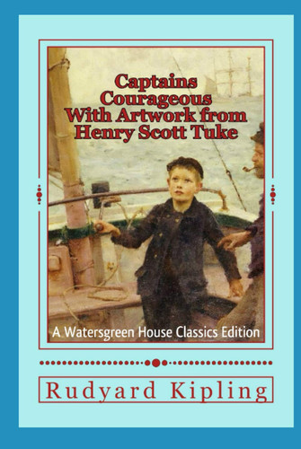 Captains Courageous With Artwork from Henry Scott Tuke