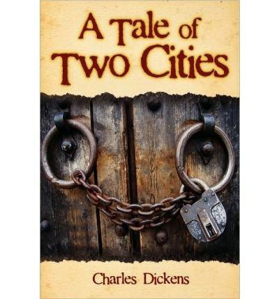 A Tale of Two Cities [ A TALE OF TWO CITIES ] by Dickens, Charles ( Author ) on Oct-13-2010 [ Paperback ]