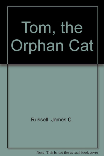 Cover of Tom, the Orphan Cat
