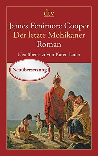 Der letzte Mohikaner ein Bericht aus dem Jahre 1757