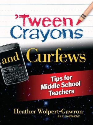 Cover of Tween Crayons and Curfews