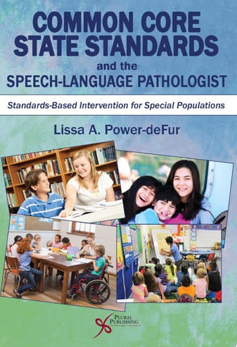 Cover of Common Core State Standards and the Speech-Language Pathologist