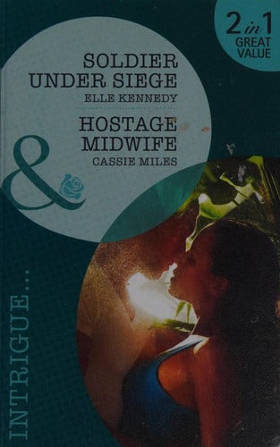 Soldier Under Siege (The Hunted, Book 1) (Mills & Boon Intrigue)