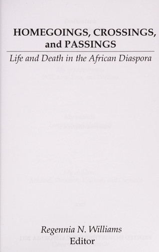 Homegoings, Crossings, and Passings Life and Death in the African Diaspora